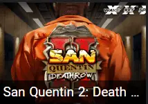 San Quentin 2 სლოტი